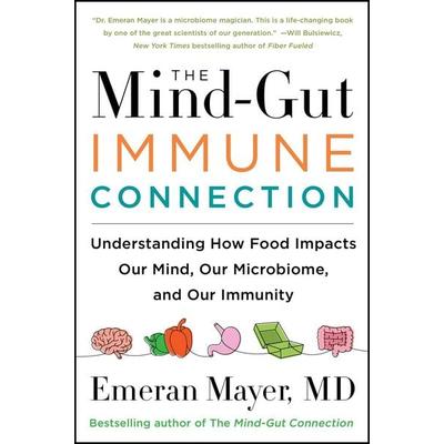 The Mind-Gut-Immune Connection, Taschenbuch von Emeran Mayer, HarperCollins, 978-0-06-301479-4