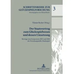 Der Staatsvertrag zum Glücksspielwesen und dessen Umsetzung, Fachbücher von Tilman Becker