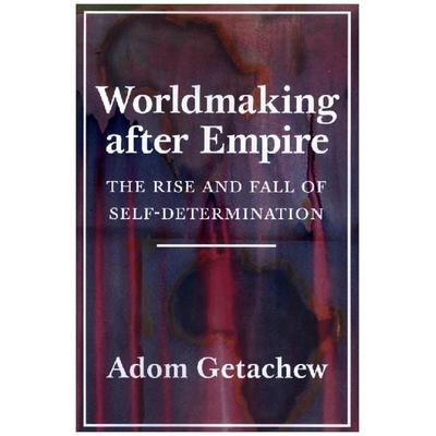 Worldmaking After Empire, Taschenbuch von Adom Getachew, Princeton University Press, 978-0-691-20234-1