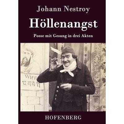 Höllenangst, Gebundene Ausgabe von Johann Nestroy, Hofenberg, 978-3-8430-7910-5