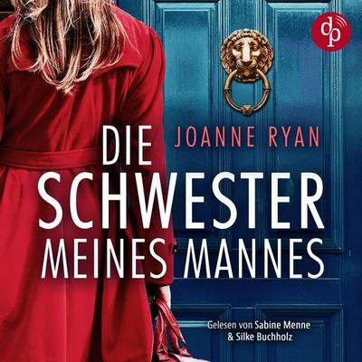 Die Schwester meines Mannes | Ein nervenaufreibendes Psychothriller Hörbuch - Joanne Ryan, Audio, 9783690906180