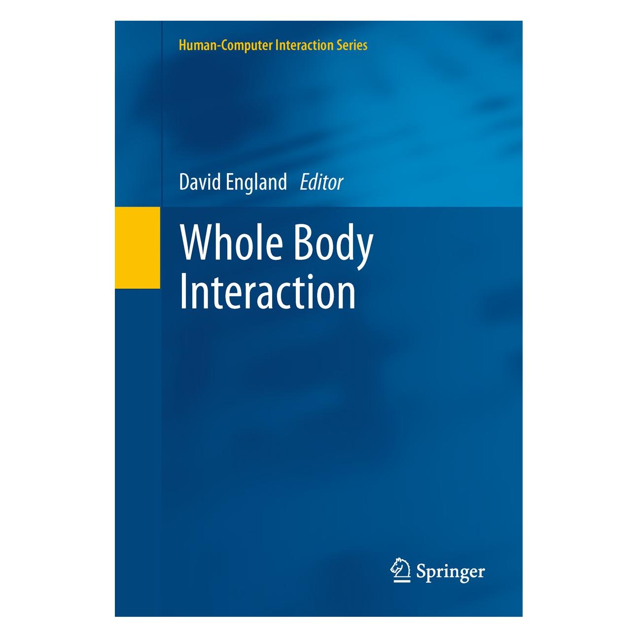 Springer Whole Body Interaction (Englisch, Hardcover, David England) (9780857294326)