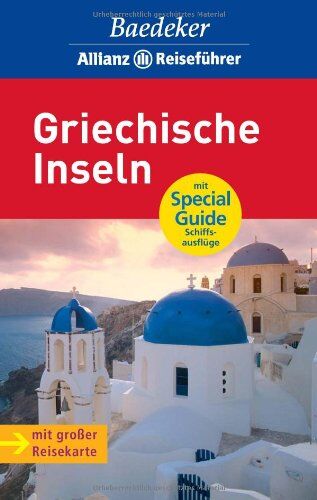 Bernhard Abend - Baedeker Allianz Reiseführer Griechische Inseln - Preis vom 09.10.2026 07:28:09 h