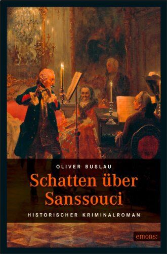 Oliver Buslau - Schatten über Sanssouci: Historischer Kriminalroman - Preis vom 11.10.2026 03:10:56 h