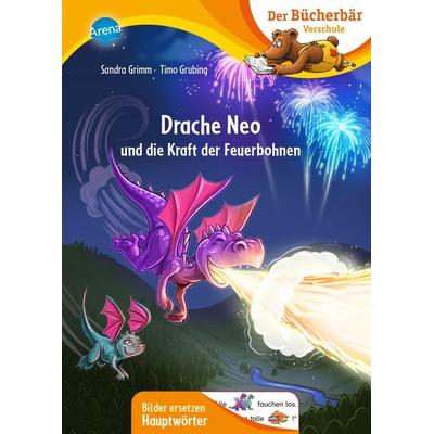 Drache Neo und die Kraft der Feuerbohnen, Gebundene Ausgabe von Sandra Grimm, Arena, 978-3-401-71669-5