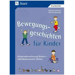 Bewegungsgeschichten für Kinder, Schulbücher von Petra Prossowsky, Michael Chissick