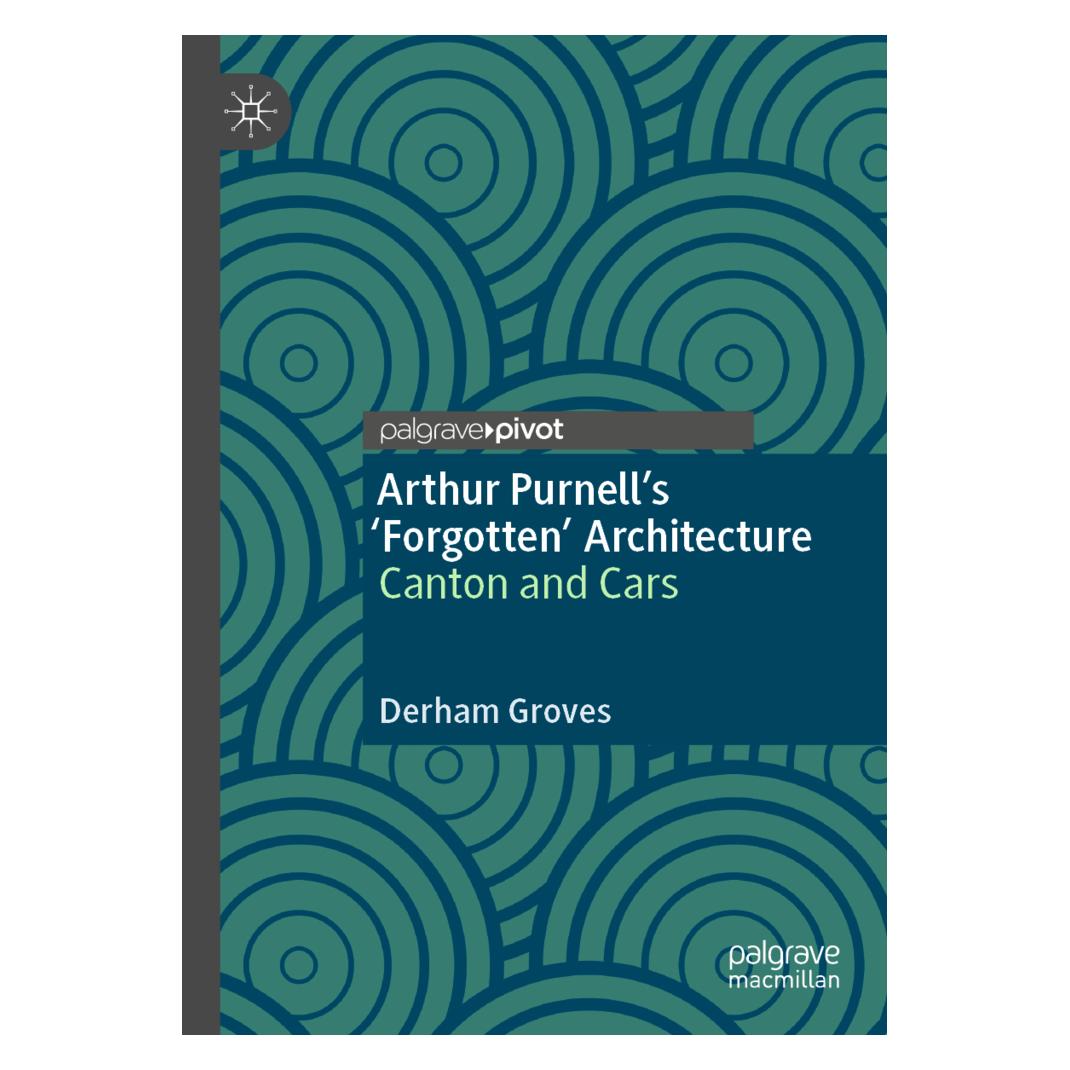 Springer Arthur Purnell's 'Forgotten' Architecture (Englisch, Softcover, Derham Groves) (56186235)
