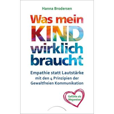 Was mein Kind wirklich braucht, Taschenbuch von Hanna Brodersen, Silberschnur, 978-3-96933-130-9
