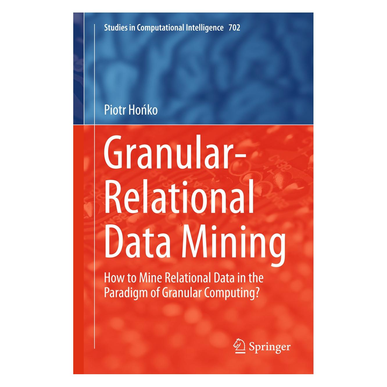 Springer Honko:Granular-Relational Data Mining (9783319527505)