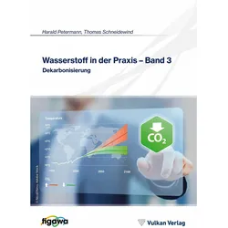 Wasserstoff in der Praxis - Band 3, Fachbücher von Harald Petermann, Thomas Schneidewind