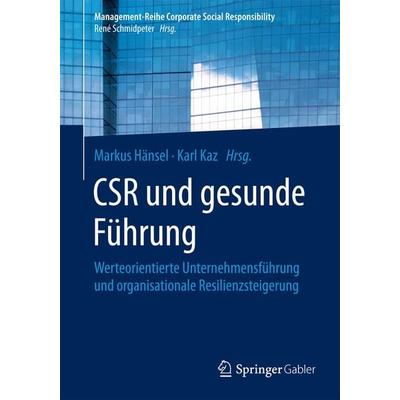 CSR und gesunde Führung, Taschenbuch von , Springer Berlin, 978-3-662-48691-7