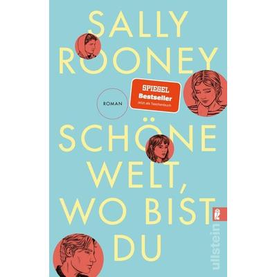 Schöne Welt, wo bist du, Taschenbuch von Sally Rooney, Ullstein Taschenbuch
