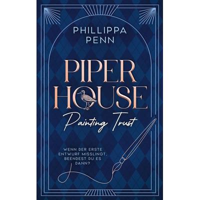 Piper House, Taschenbuch von Phillippa Penn, BoD – Books on Demand, 978-3-8192-4573-2