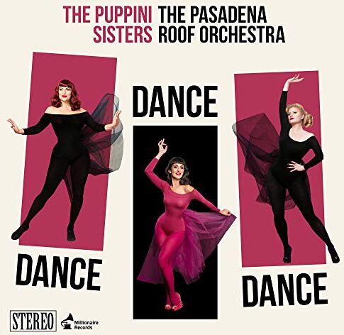 The Puppini Sisters - Dance Dance Dance - Preis vom 09.10.2026 07:28:09 h