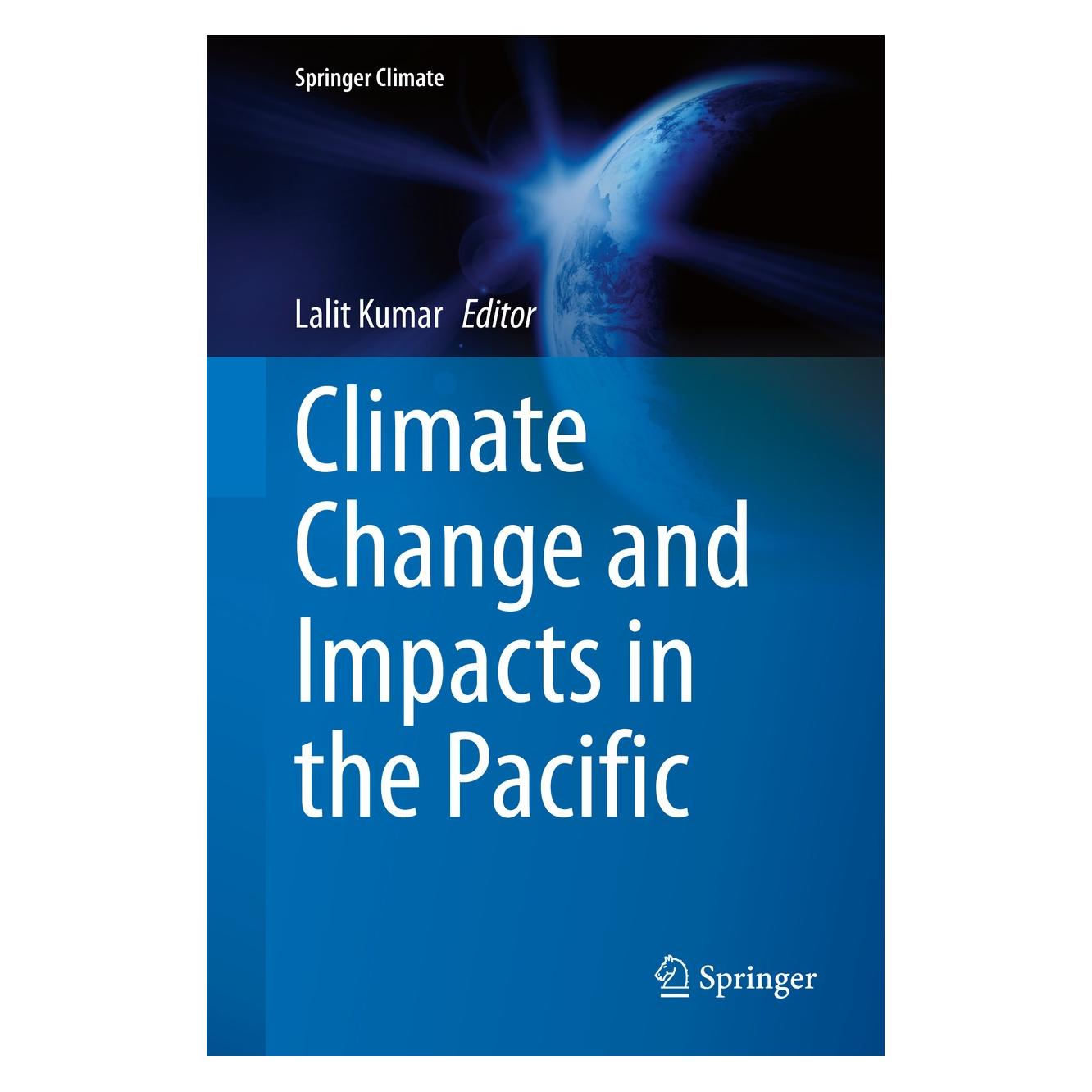 Springer Climate Change and Impacts in the Pacific (Englisch, Hardcover, Lalit Kumar) (9783030328771)