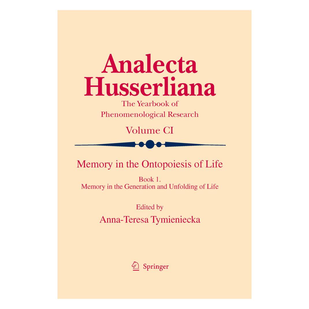 Springer Memory in the Ontopoiesis of Life (Englisch, Softcover, Anna-Teresa Tymieniecka) (55419068)