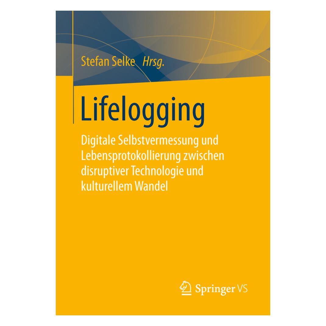 Springer Lifelogging (Deutsch, Softcover, Stefan Selke) (55610555)