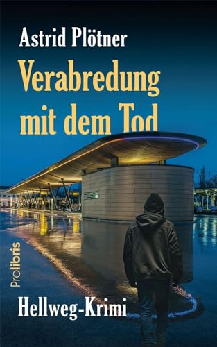Astrid Plötner - Verabredung mit dem Tod: Hellweg-Krimi - Preis vom 05.10.2026 03:47:11 h