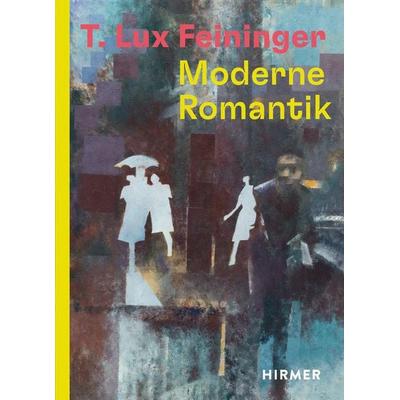 T. Lux Feininger, Gebundene Ausgabe von , Hirmer, 978-3-7774-4527-4