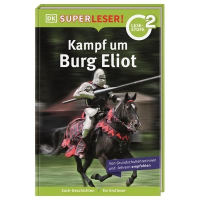SUPERLESER! Kampf um Burg Eliot, Gebundene Ausgabe von Rupert Matthews, DK Verlag Dorling Kindersley, 978-3-8310-4650-8