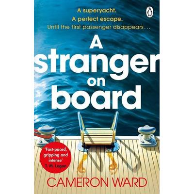 A Stranger On Board, Taschenbuch von Cameron Ward, Penguin Books UK