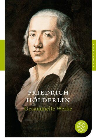 Friedrich Hölderlin - Gesammelte Werke (Fischer Klassik) - Preis vom 15.10.2026 23:06:25 h
