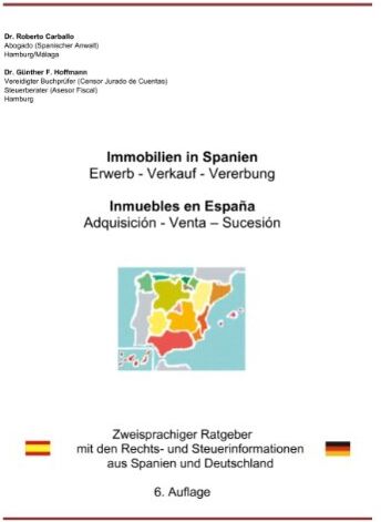 Hoffmann, Günther F. - Immobilien in Spanien: Zweisprachiger Ratgeber mit den Rechts- und Steuerinformationen aus Spanien und Deutschland - Preis vom 09.10.2026 07:28:09 h