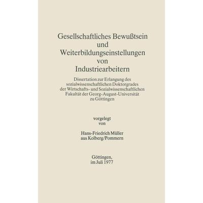 Gesellschaftliches Bewußtsein und Weiterbildungseinstellungen von Industriearbeitern, Gebundene Ausgabe von Hans-Friedrich Müller, J.B. Metzler, Part