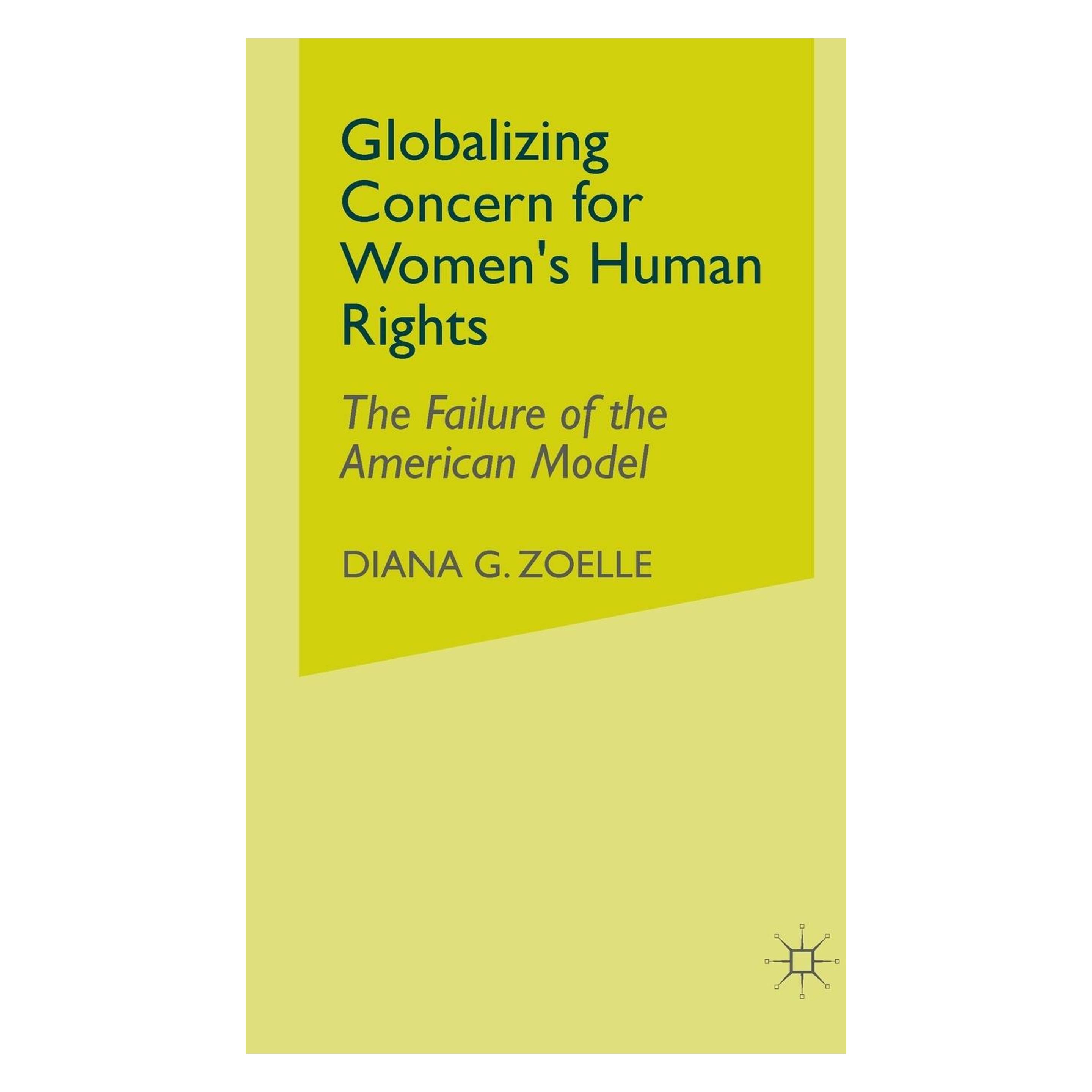 Springer Globalizing Concern for Women's Human Rights (Englisch, Softcover, D. Zoelle) (55844353)