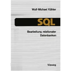 SQL Bearbeitung relationaler Datenbanken, Fachbücher von Wolf-Michael Kähler