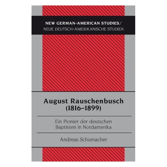 Peter Lang August Rauschenbusch (1816-1899) (Deutsch, Softcover, Andreas Schumacher) (8954598)