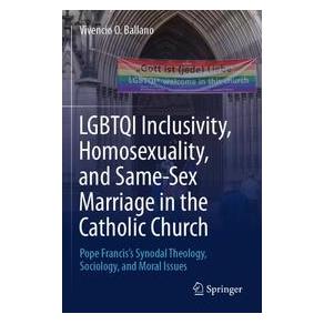 Umbreit LGBTQI Inclusivity, Homosexuality, and Same-Sex Marriage in the Catholic Church (Englisch, Softcover, Vivencio O Ballano) (74729362)