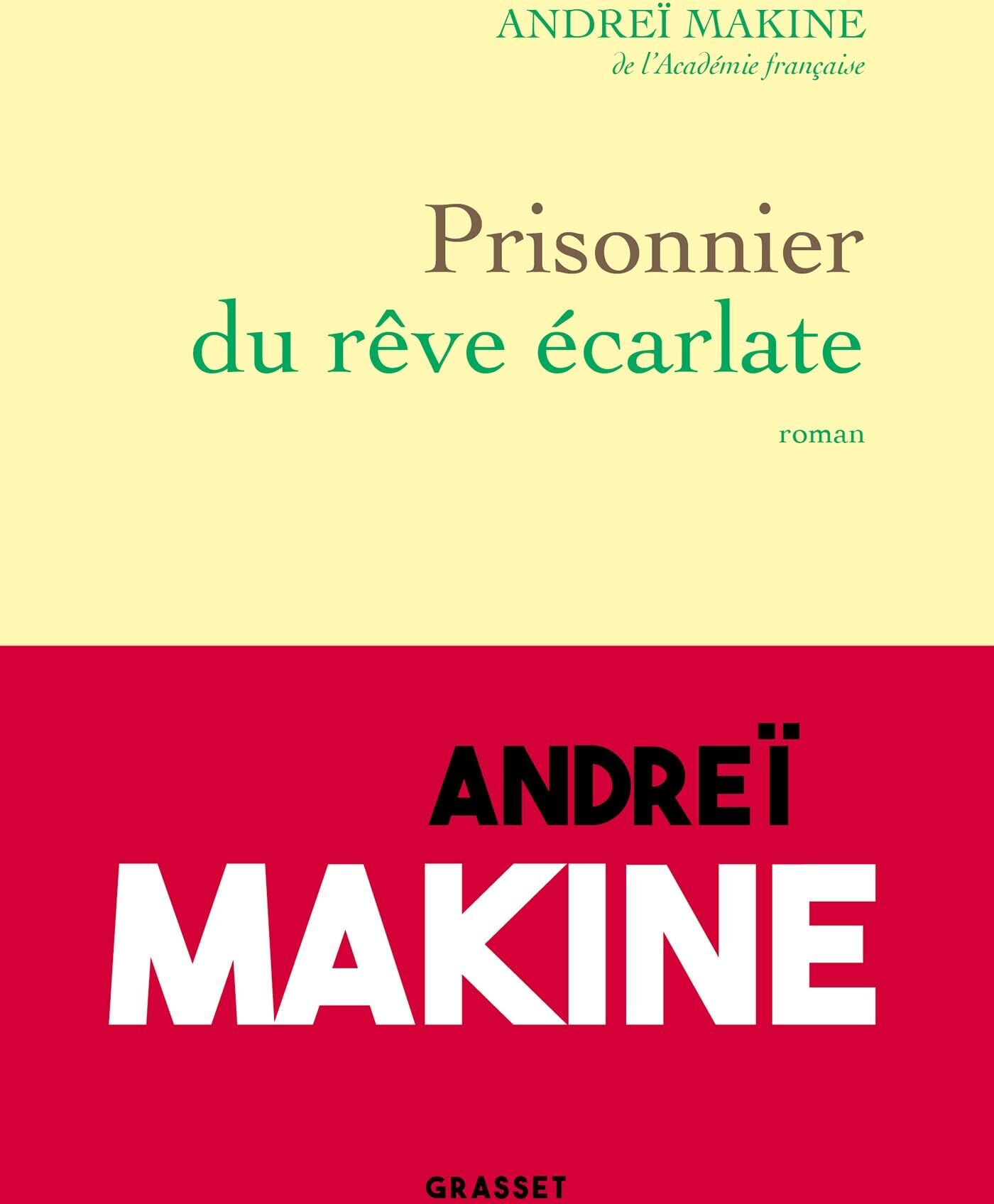 Andreï Makine - Prisonnier du rêve écarlate - Preis vom 09.10.2026 07:28:09 h