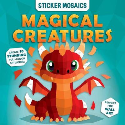 Paint by Sticker Book for Kids - Magical Creatures Fantasy Activity Sticker by Number Unicorns & Dragons Mosaic Art Ages 4-8, Taschenbuch von