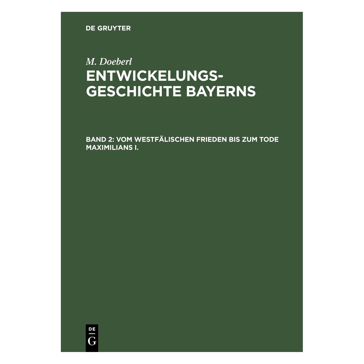 De Gruyter Doeberl:M. Doeberl: Entwickelungsgeschi (Deutsch, Hardcover, M Doeberl) (67827110)