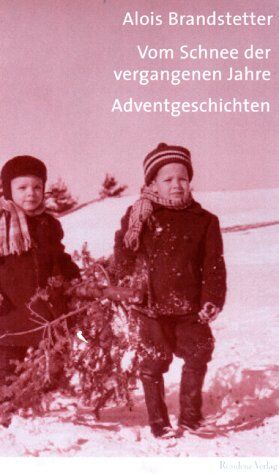 Alois Brandstetter - Vom Schnee der vergangenen Jahre. Winter- und Adventsgeschichten - Preis vom 30.09.2026 22:30:23 h