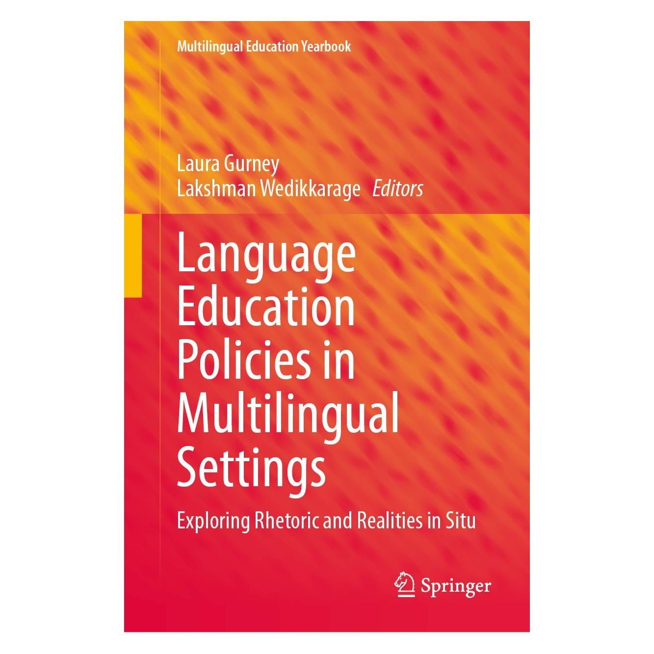 Springer Language Education Policies in Multilin (Englisch, Hardcover, Lakshman Wedikkarage, Laura Gurney) (9783031574832)