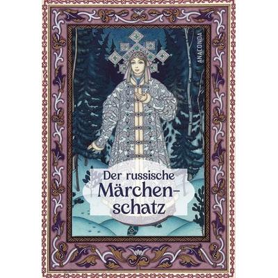 Der russische Märchenschatz, Gebundene Ausgabe von , Anaconda, 978-3-7306-1686-4