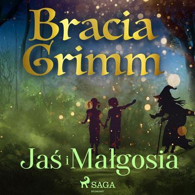 Jaś i Małgosia - Bracia Grimm, Audio, 9788726517040