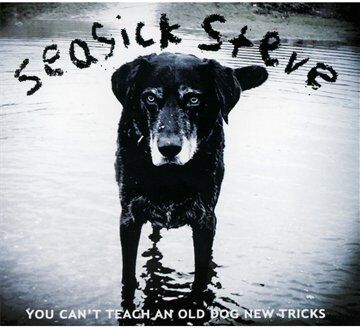 Seasick Steve - You Can't Teach An Old Dog New Tricks - Preis vom 04.10.2026 03:51:26 h