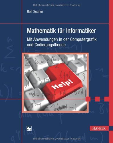 Rolf Socher - Mathematik für Informatiker: Mit Anwendungen in der Computergrafik und Codierungstheorie - Preis vom 16.10.2026 11:41:07 h