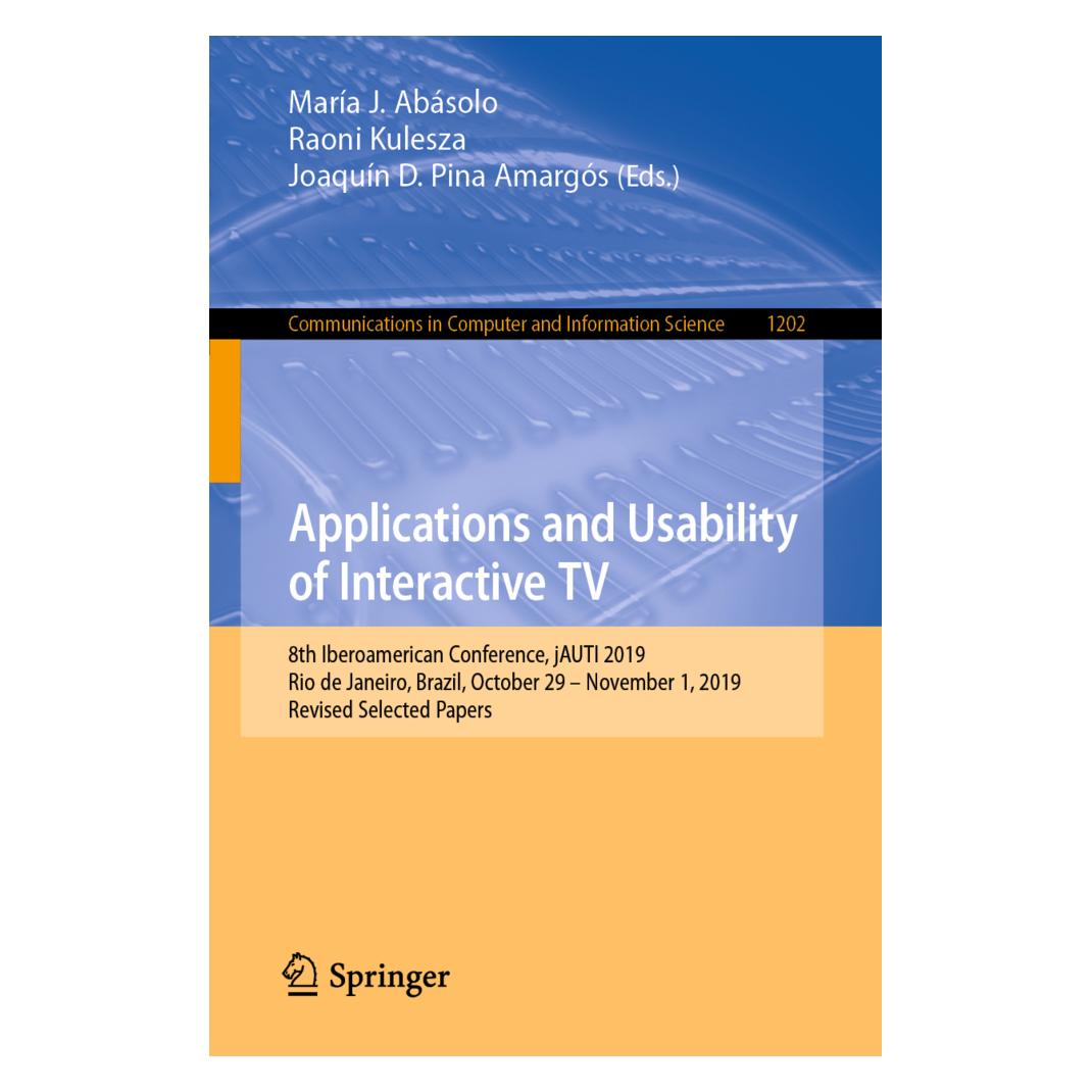 Springer Applications and Usability of Interactive TV (Englisch, Softcover, Joaquín D. Pina Amargós, María J. Abásolo, Raoni Kulesza) (56823815)