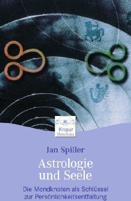 Jan Spiller - Astrologie und Seele: Die Mondknoten als Schlüssel der Persönlichkeitsentfaltung - Preis vom 11.10.2026 15:43:13 h