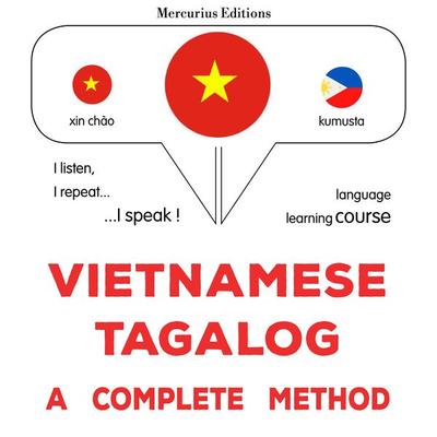 Vietnamese - Tagalog : a complete method - James Gardner, Audio, 9782821177895