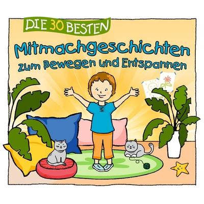 Die 30 besten Mitmachgeschichten zum Bewegen und Entspannen - Sabine Seyffert, Audio, 4260167476919