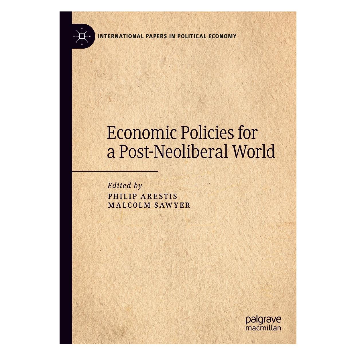 Springer Economic Policies for a Post-Neoliberal World (Englisch, Hardcover, Malcolm Sawyer, Philip Arestis) (9783030567347)