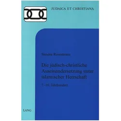 Die jüdisch-christliche Auseinandersetzung unter islamischer Herrschaft, Fachbücher von Simone Rosenkranz Verhelst