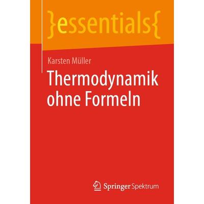 Thermodynamik ohne Formeln, Taschenbuch von Karsten Müller, Springer Berlin, 978-3-662-65780-5