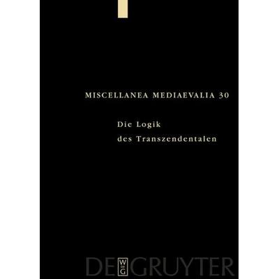 Die Logik des Transzendentalen, Gebundene Ausgabe von , De Gruyter, 978-3-11-017705-3