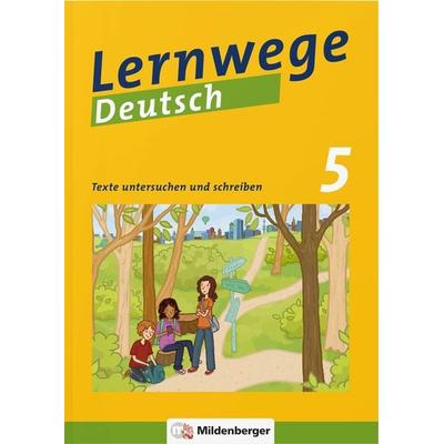Lernwege Deutsch: Texte untersuchen und schreiben 5, Taschenbuch von Jasmin Merz-Grötsch,Ute Fenske,Fabian Grötsch,Bernd Kinzl, Mildenberger Verlag